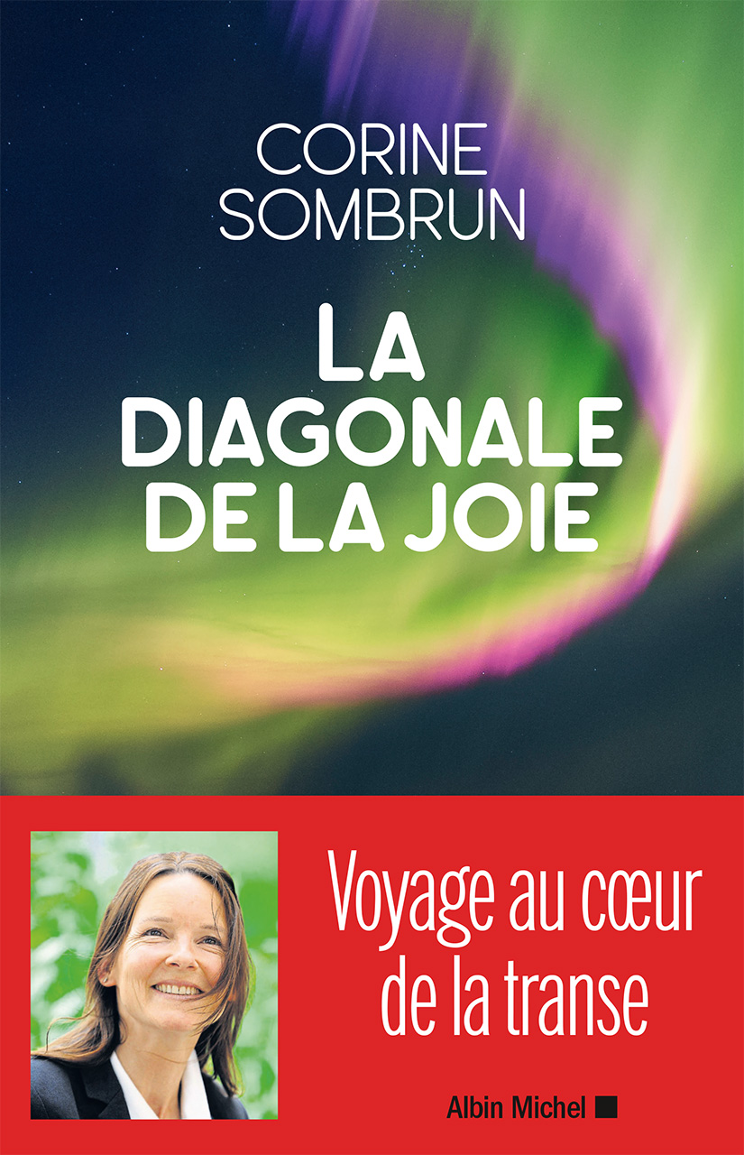 Corine Sombrun - La diagonale de la joie - Ed. Albin Michel / 2021